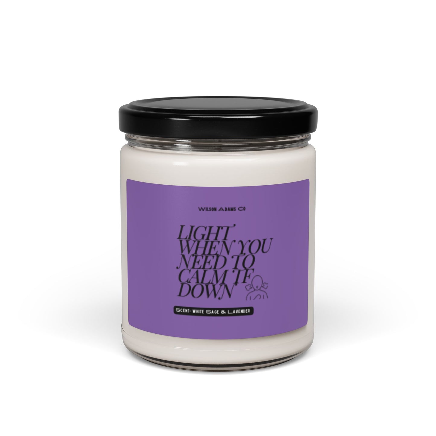 Light When You Need To Calm TF Down Scented Soy Candle, 9oz